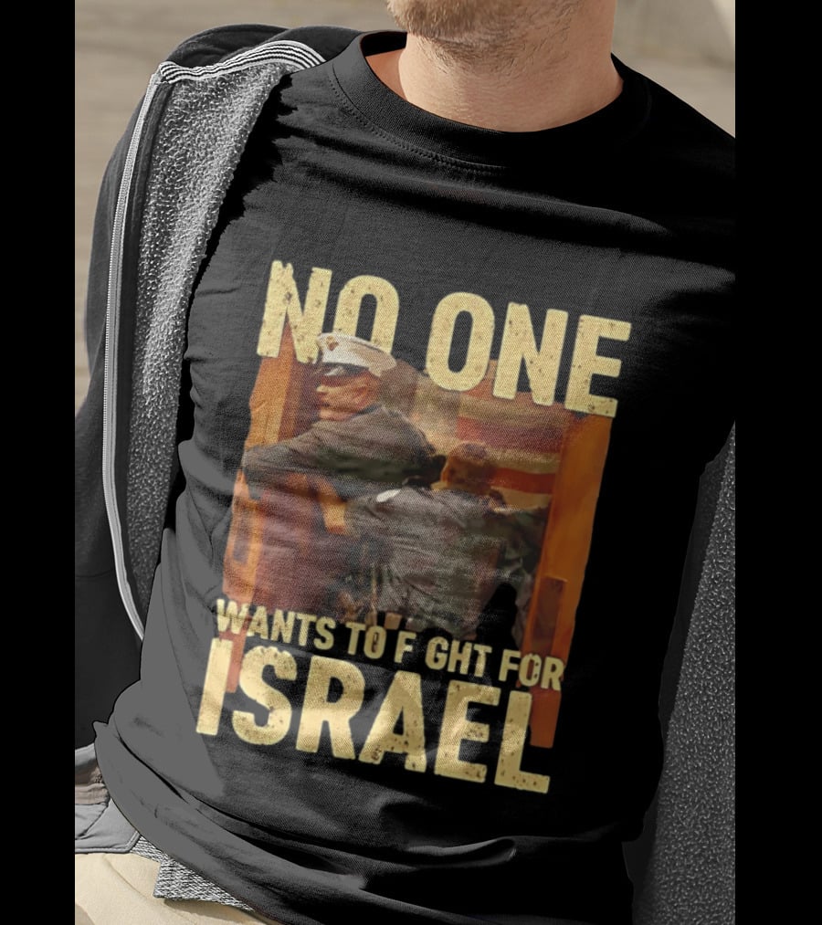American No One Wants To Fight For Israel Vintage Flag Police T-Shirt