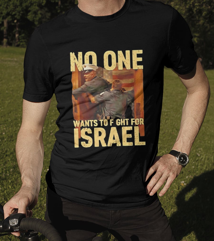 American No One Wants To Fight For Israel Vintage Flag Police T-Shirt