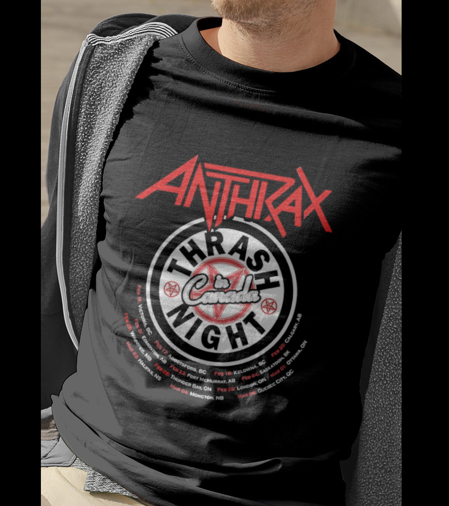 Anthrax Thrash In Canada Night Tour Dates Vancouver Edmonton Calgary Toronto Montreal T-Shirt