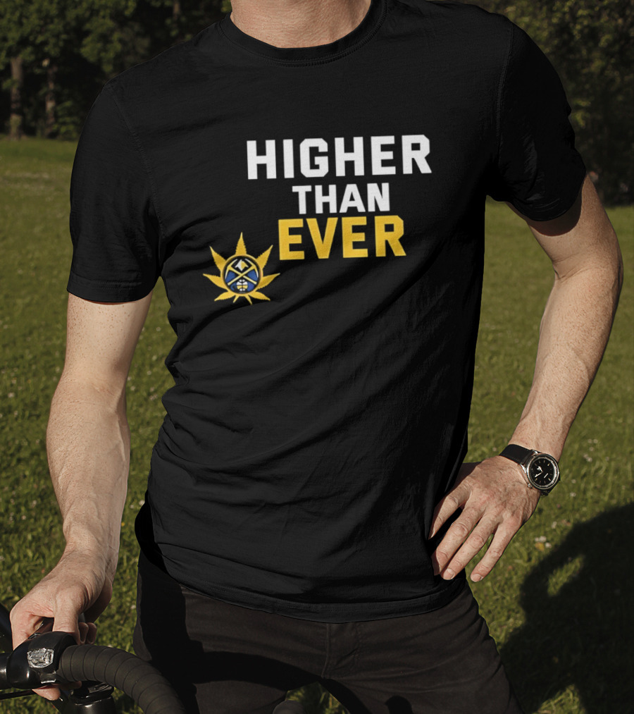 Denver Nuggets Higher Than Ever Basketball Sunburst T-Shirt