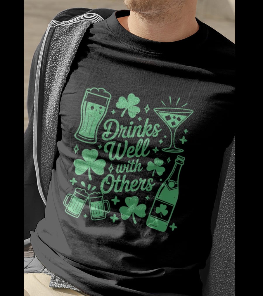 Drinks Well With Others St Patrick's Day Irish Drinking Clover Beer Cocktail T-Shirt