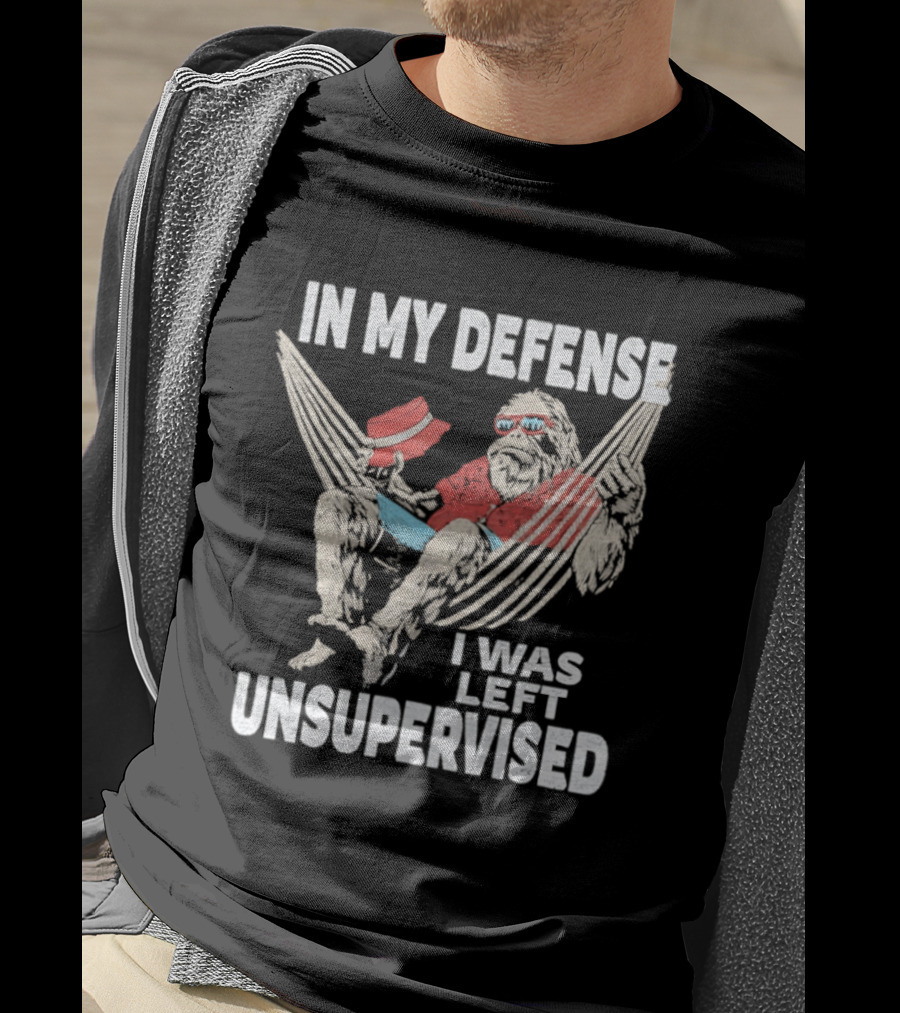 Bigfoot Relaxing In Hammock In My Defense I Was Left Unsupervised T-Shirt