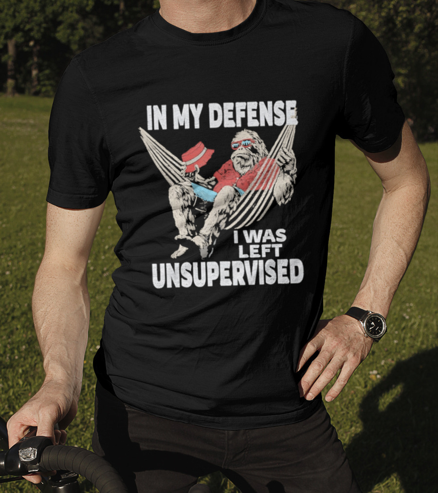 Bigfoot Relaxing In Hammock In My Defense I Was Left Unsupervised T-Shirt