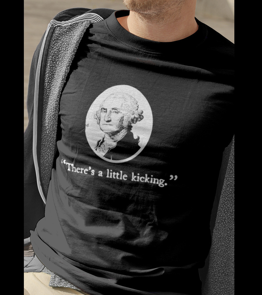 George Washington There's A Little Kicking I Voted American Flag T-Shirt