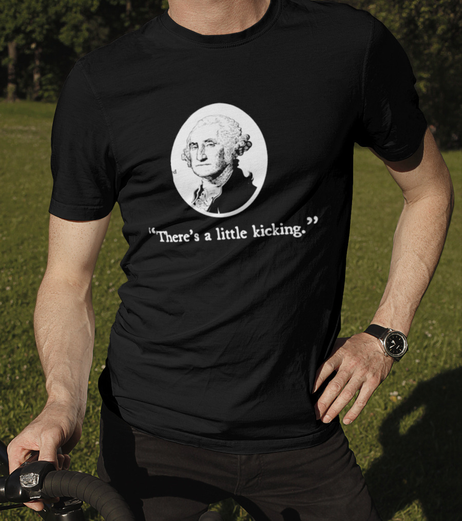 George Washington There's A Little Kicking I Voted American Flag T-Shirt