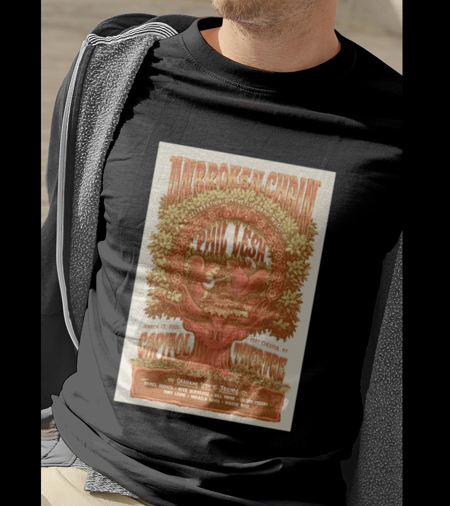 Unbroken Chain Phil Lesh Celebration Grahame Lesh And Friends Capitol Theatre Port Chester NY March 13 2026 T-Shirt