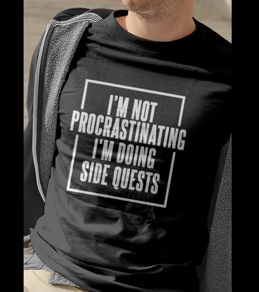 I'm Not Procrastinating I'm Doing Side Quests Humor Gaming T-Shirt