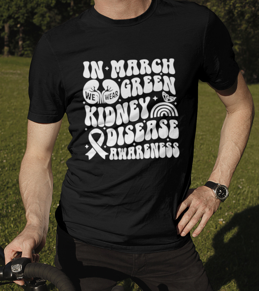 In March Green Kidney Disease Awareness Month With Ribbon T-Shirt
