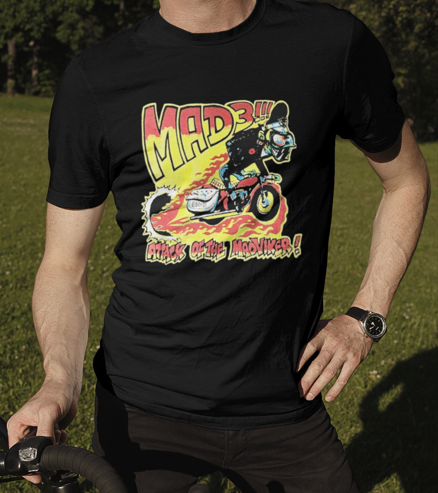 MAD 3 Attack Of The Mad Viker Eddie Biker Flame T-Shirt