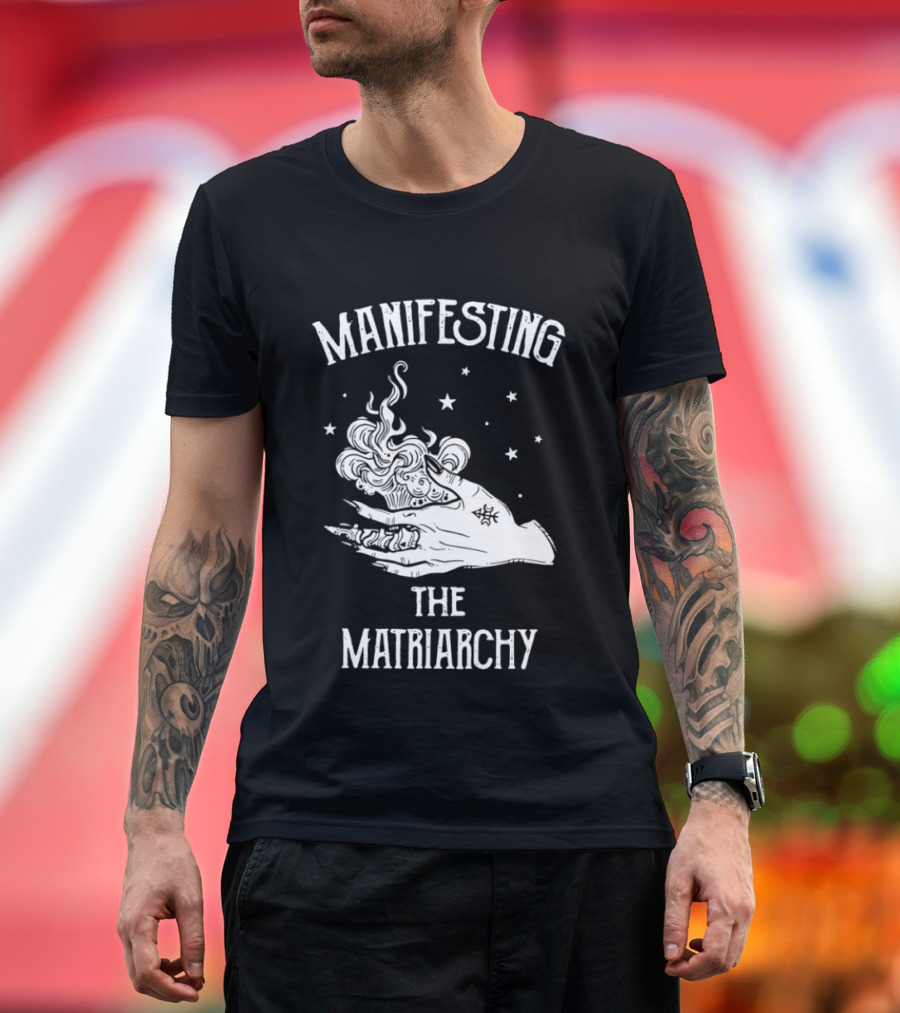 Manifesting The Matriarchy Mystic Hand Stars T-Shirt