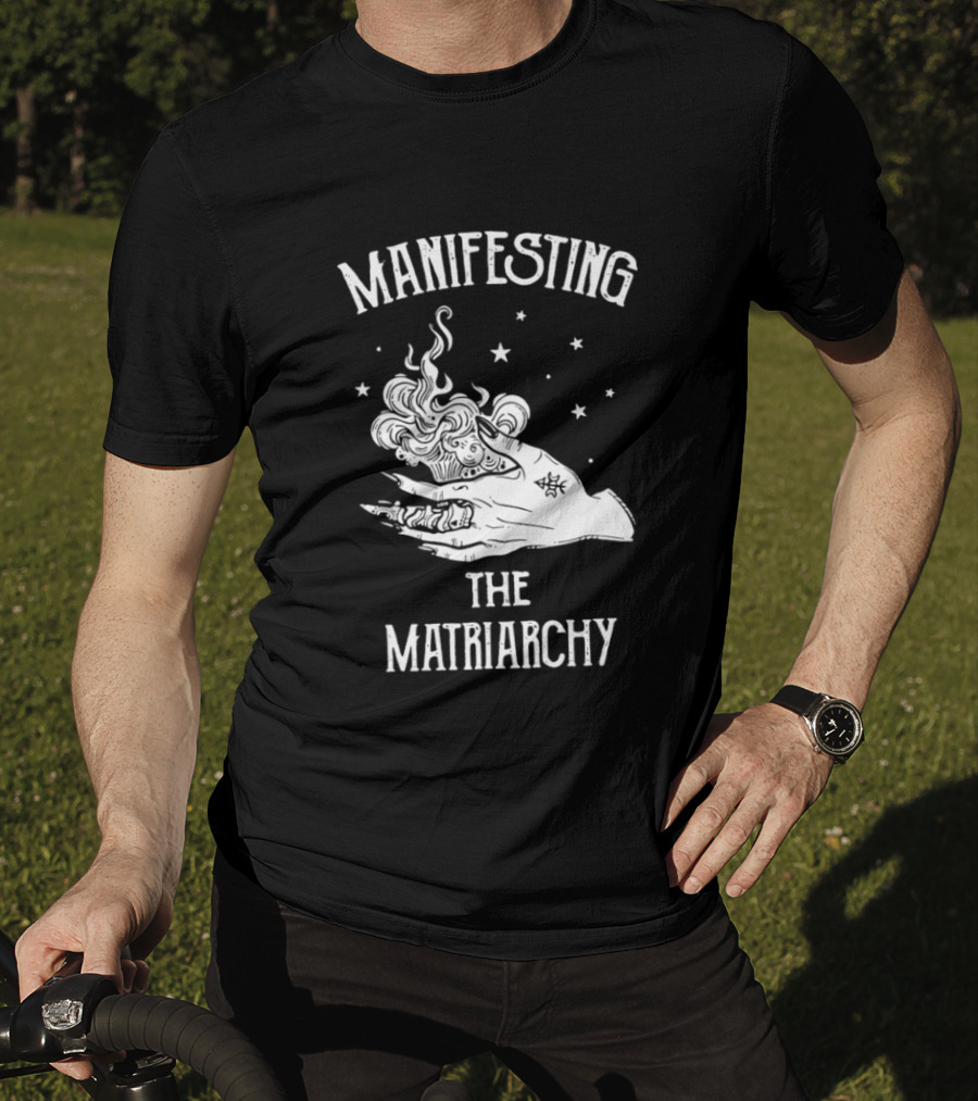 Manifesting The Matriarchy Mystic Hand Stars T-Shirt