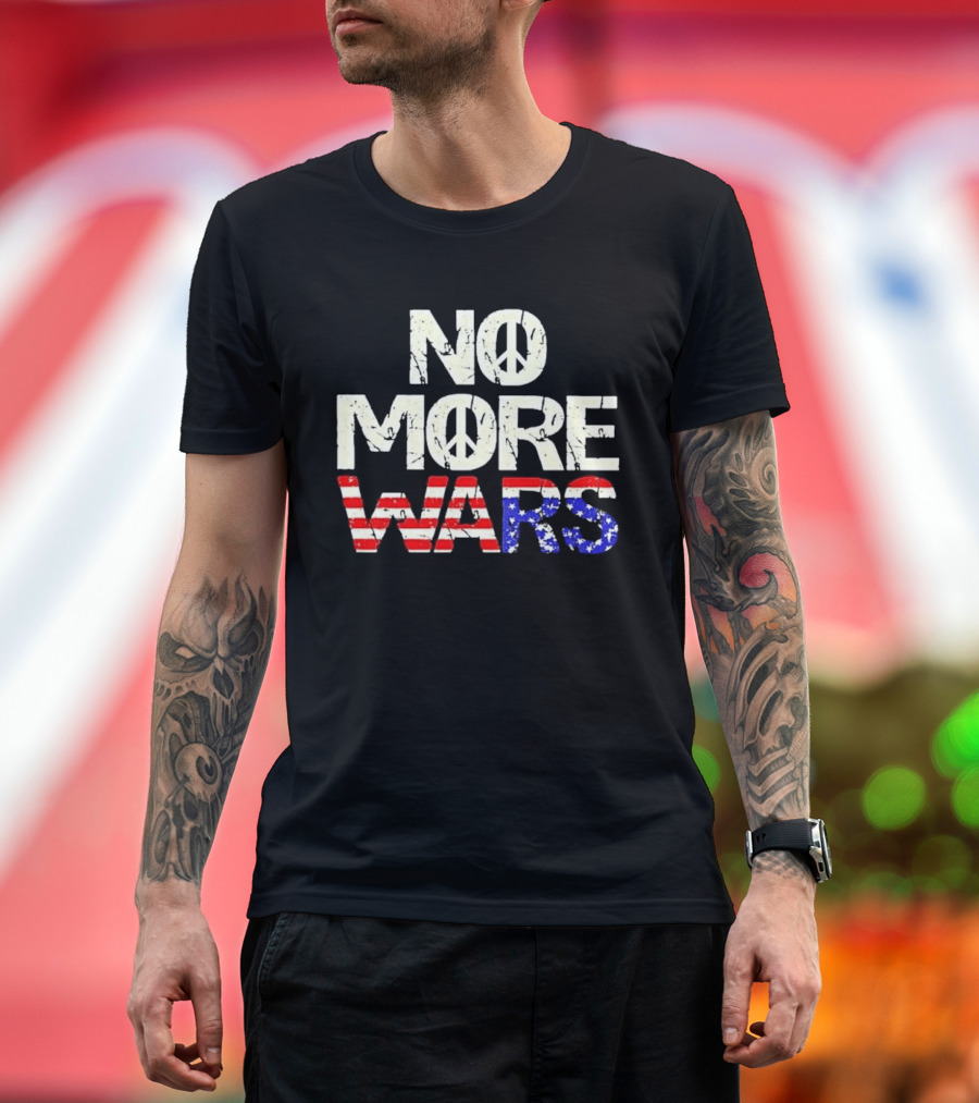 No More Wars American Flag Peace T-Shirt