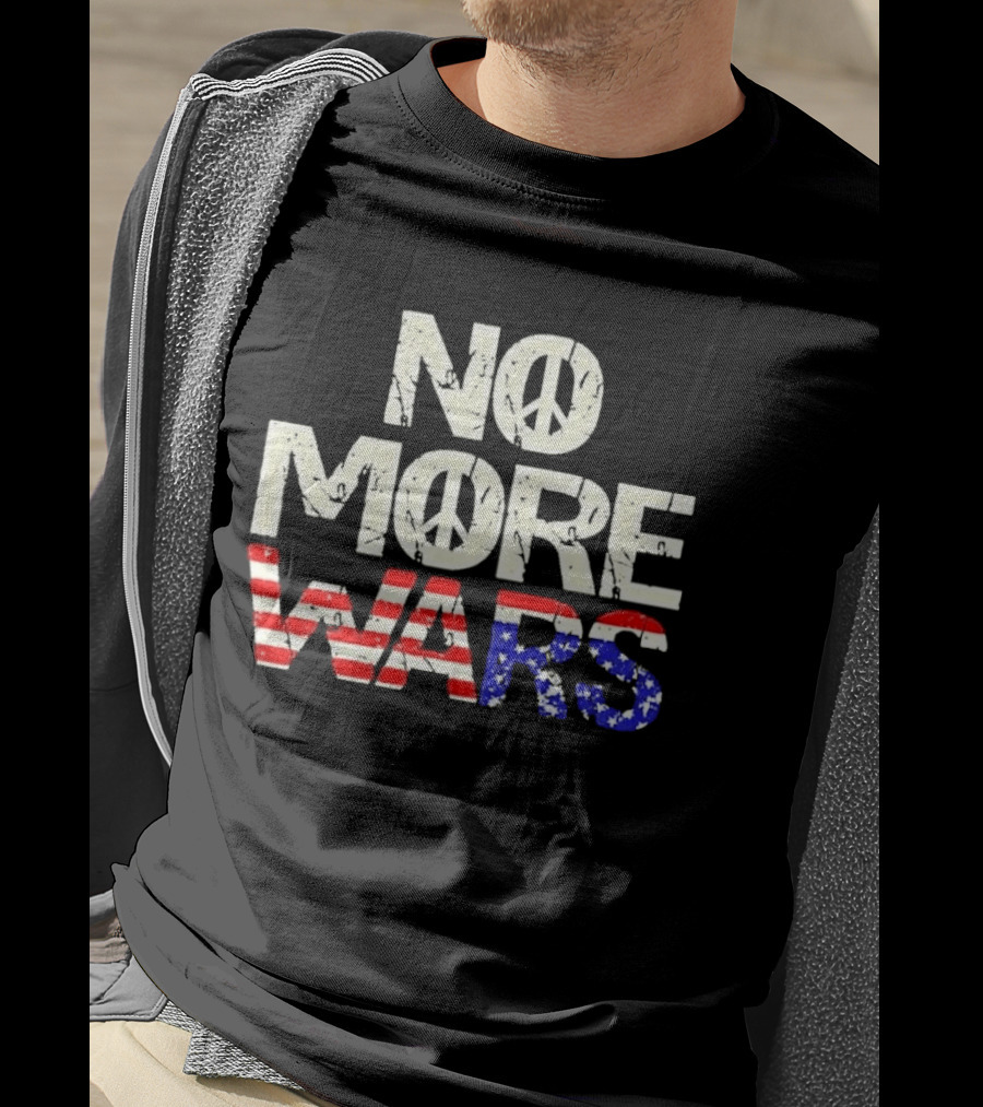 No More Wars American Flag Peace T-Shirt