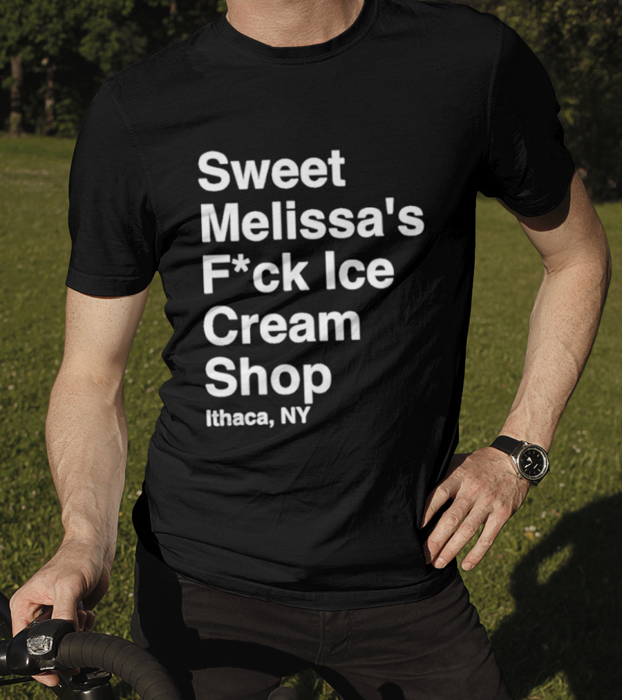 Sweet Melissa's F*ck Ice Cream Shop Ithaca NY T-Shirt