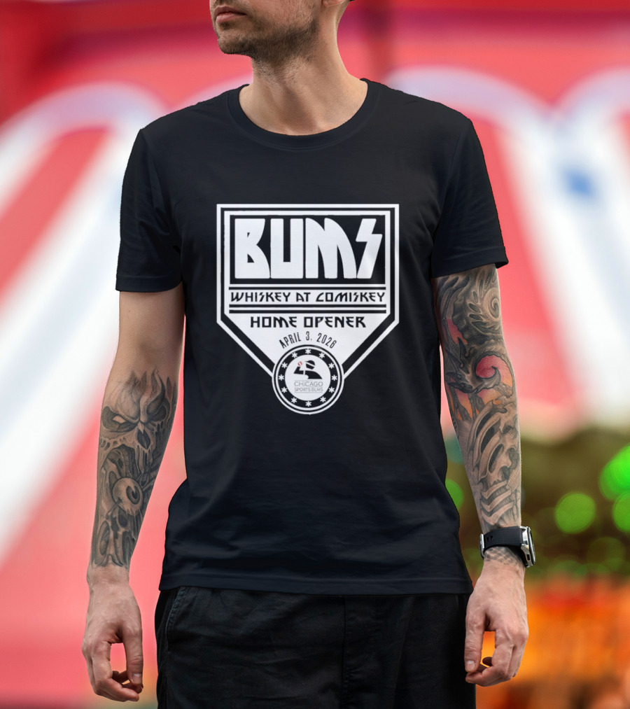 Whiskey At Comiskey Tailgate Bums Home Opener 2026 T-Shirt