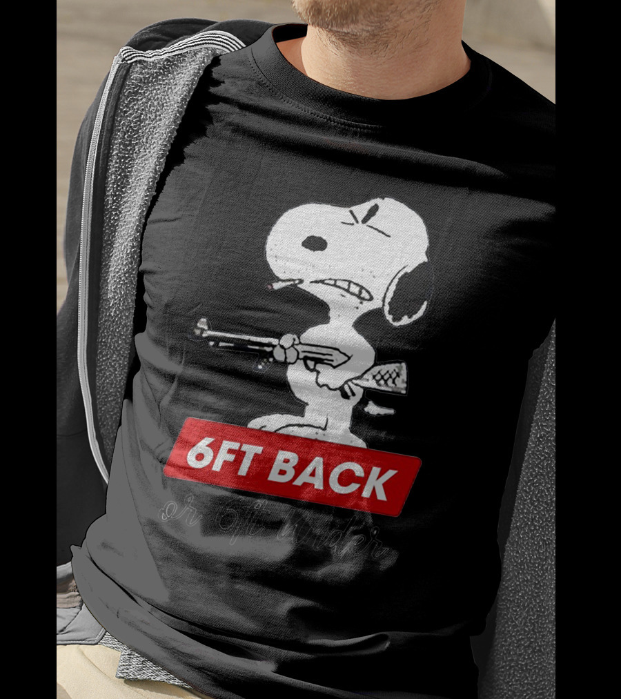 6ft Back Or 6ft Under Dog T-Shirt
