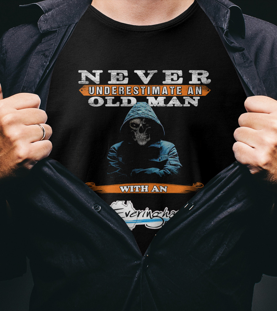 NEVER UNDERESTIMATE AN OLD MAN WITH AN Everingham Boat T-Shirt