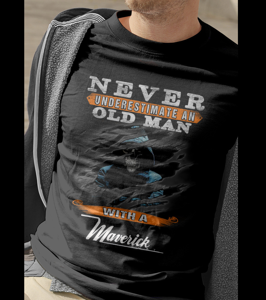 Never Underestimate An Old Man With A Maverick T-Shirt