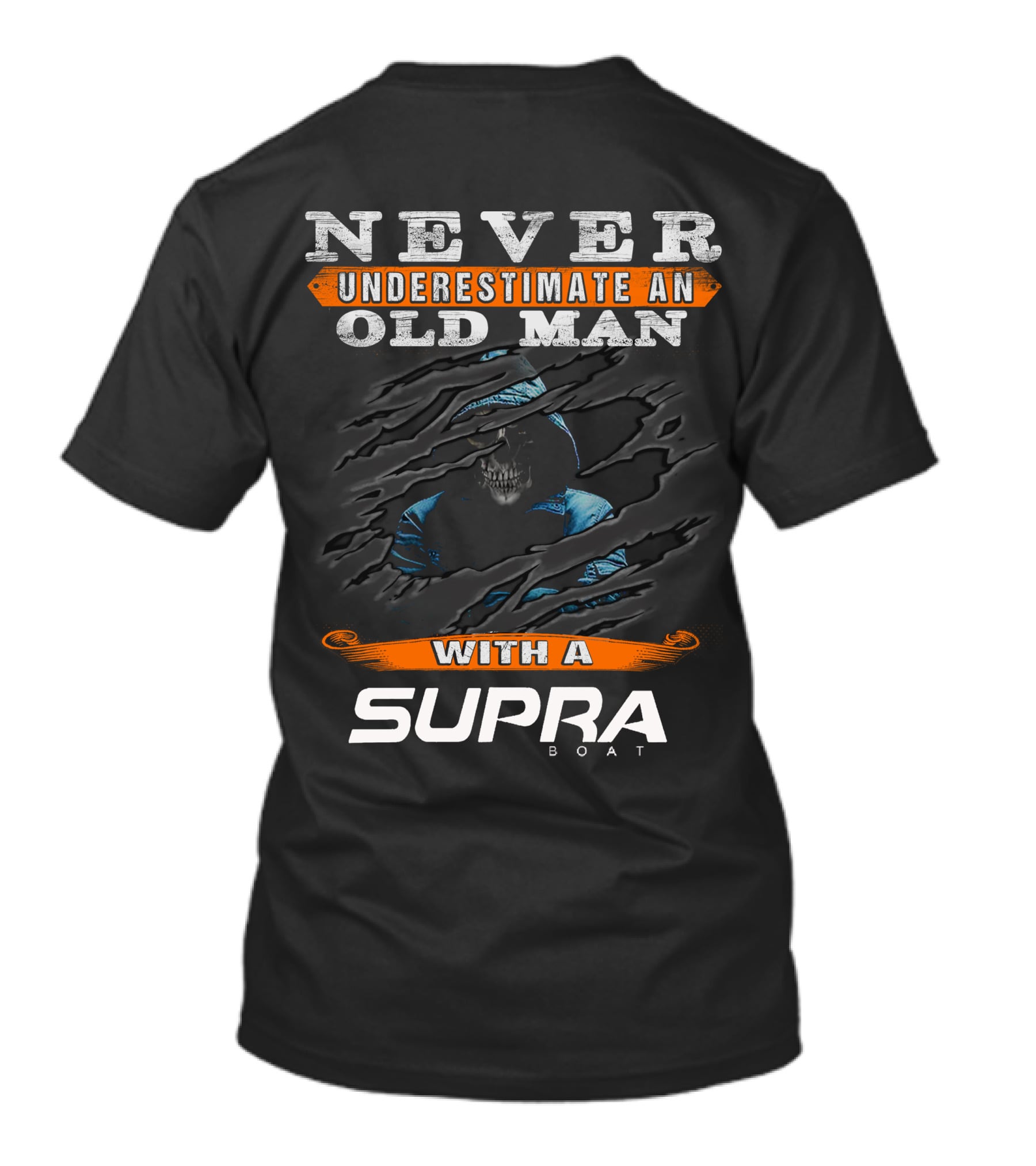 NEVER UNDERESTIMATE AN OLD MAN WITH A SUPRA BOAT T-Shirt