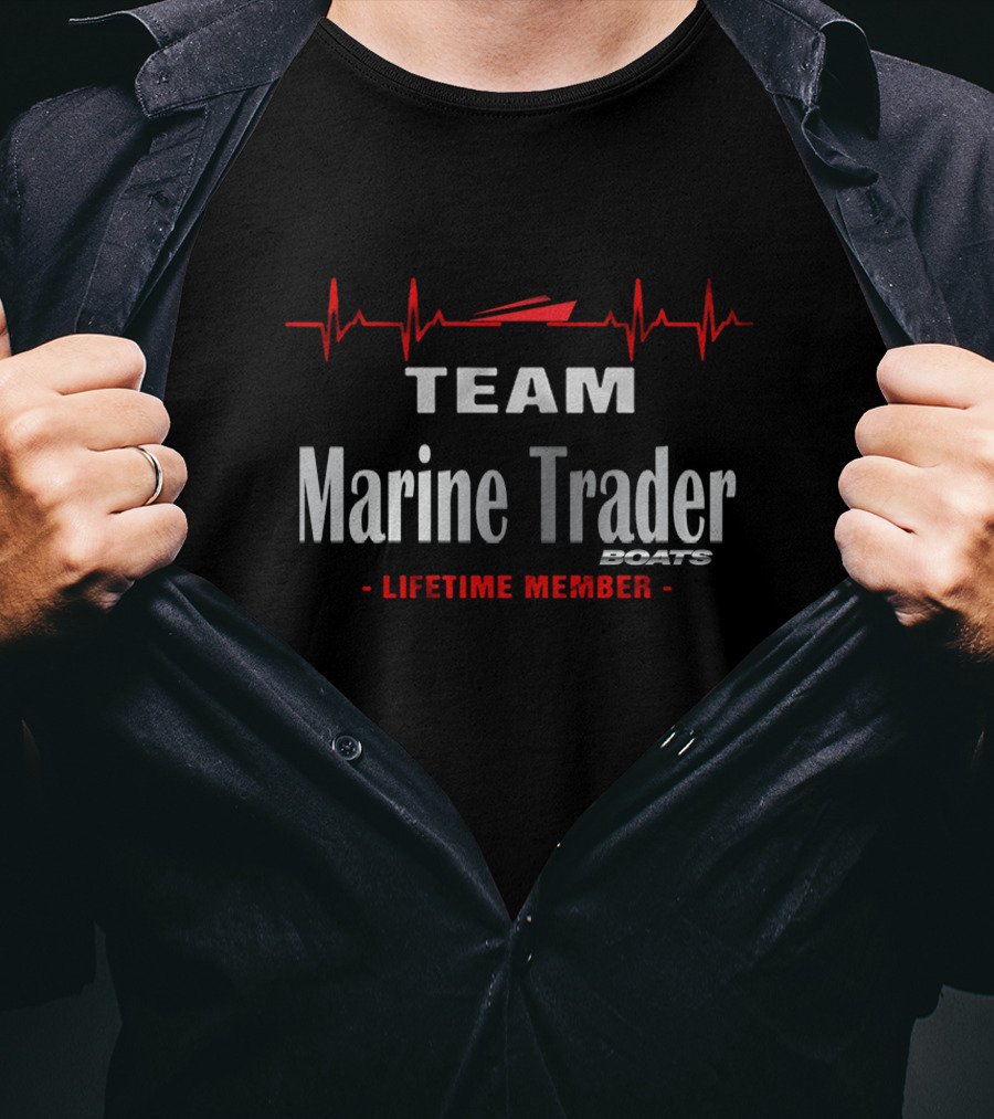 TEAM Marine Trader Boats Lifetime Member T-Shirt