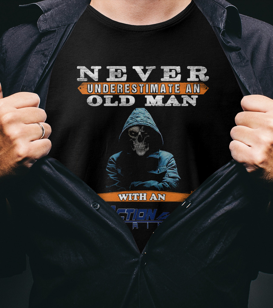NEVER UNDERESTIMATE AN OLD MAN WITH AN ACTION MARINE BOAT T-Shirt