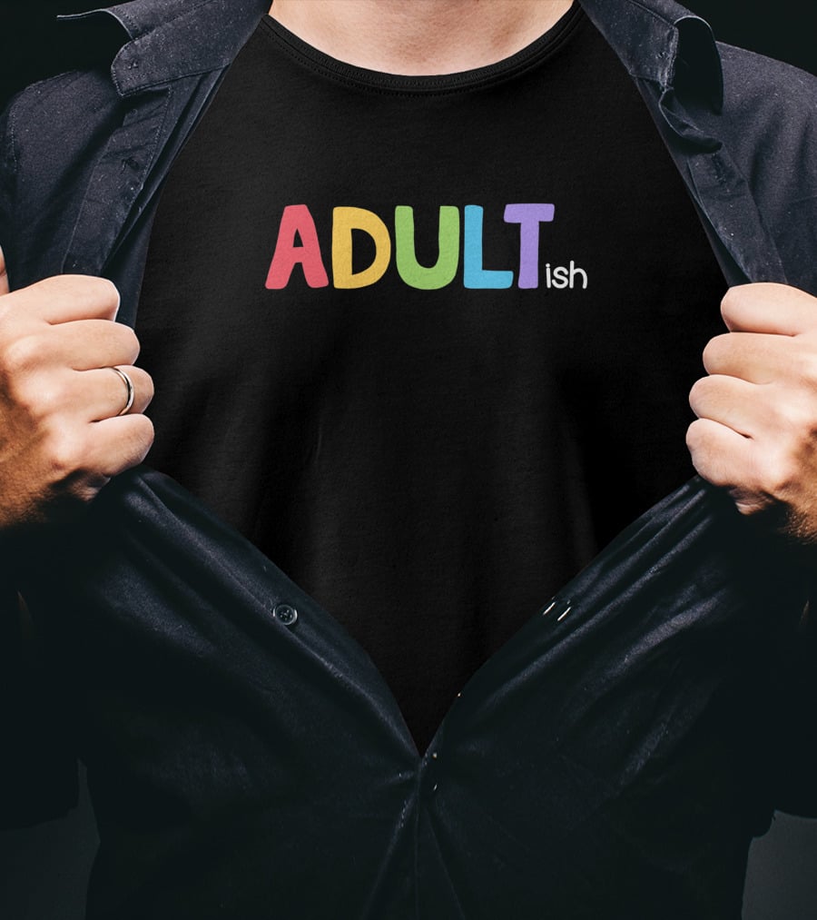 Adultish Fun Colorful Lettering 1391803 T-Shirt