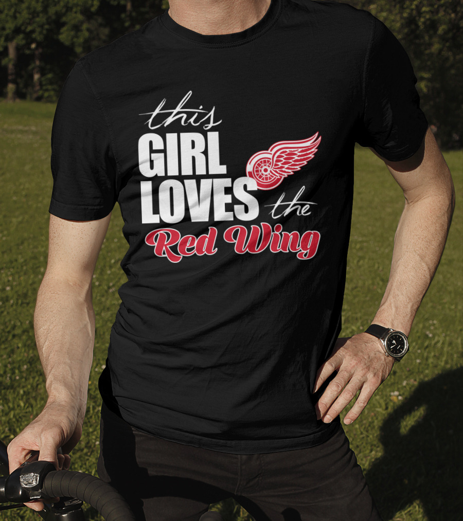 This Girl Loves The Detroit Red Wings T-Shirt