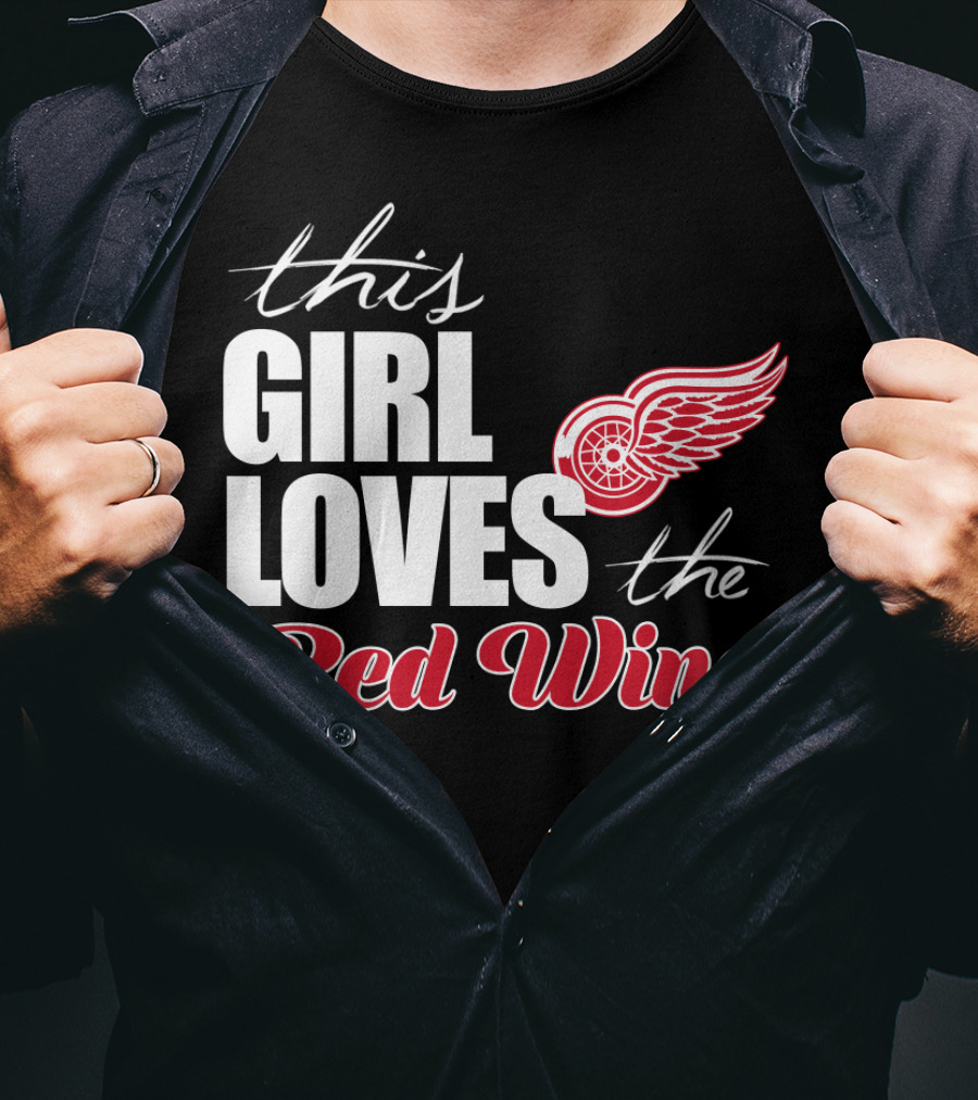 This Girl Loves The Detroit Red Wings T-Shirt