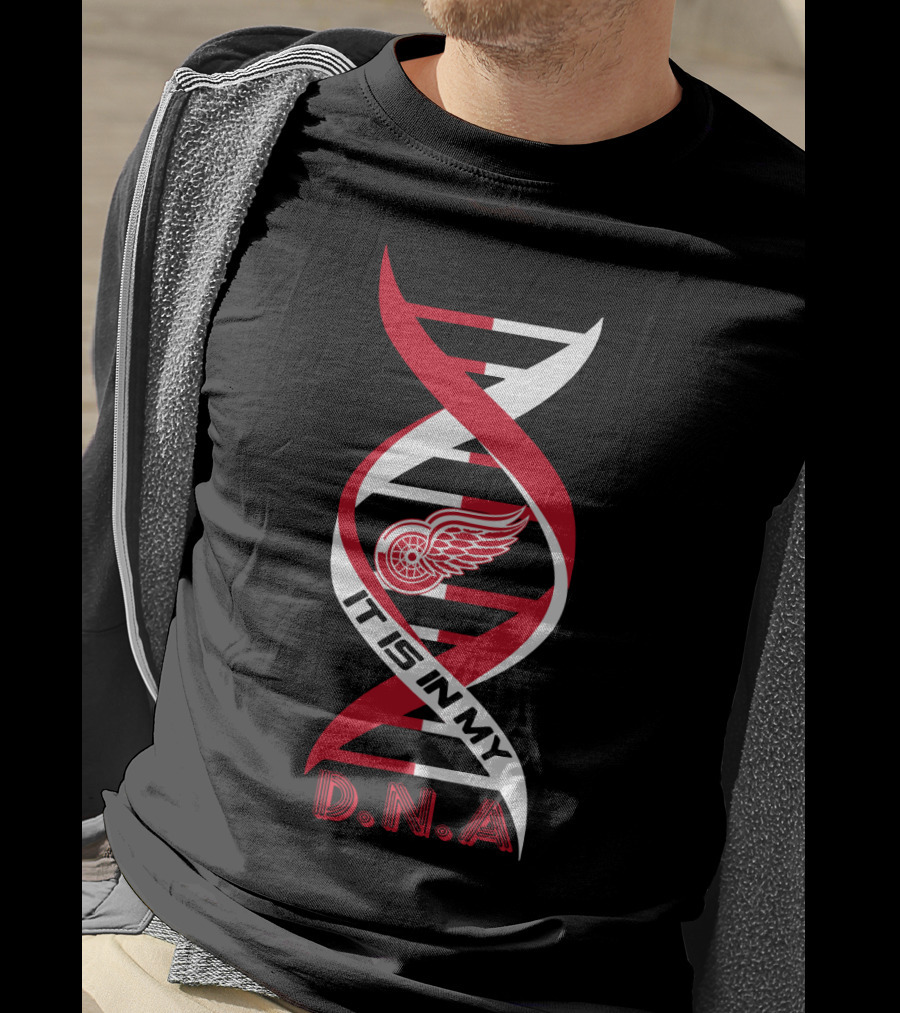 Detroit Red Wings It Is In My DNA. T-Shirt