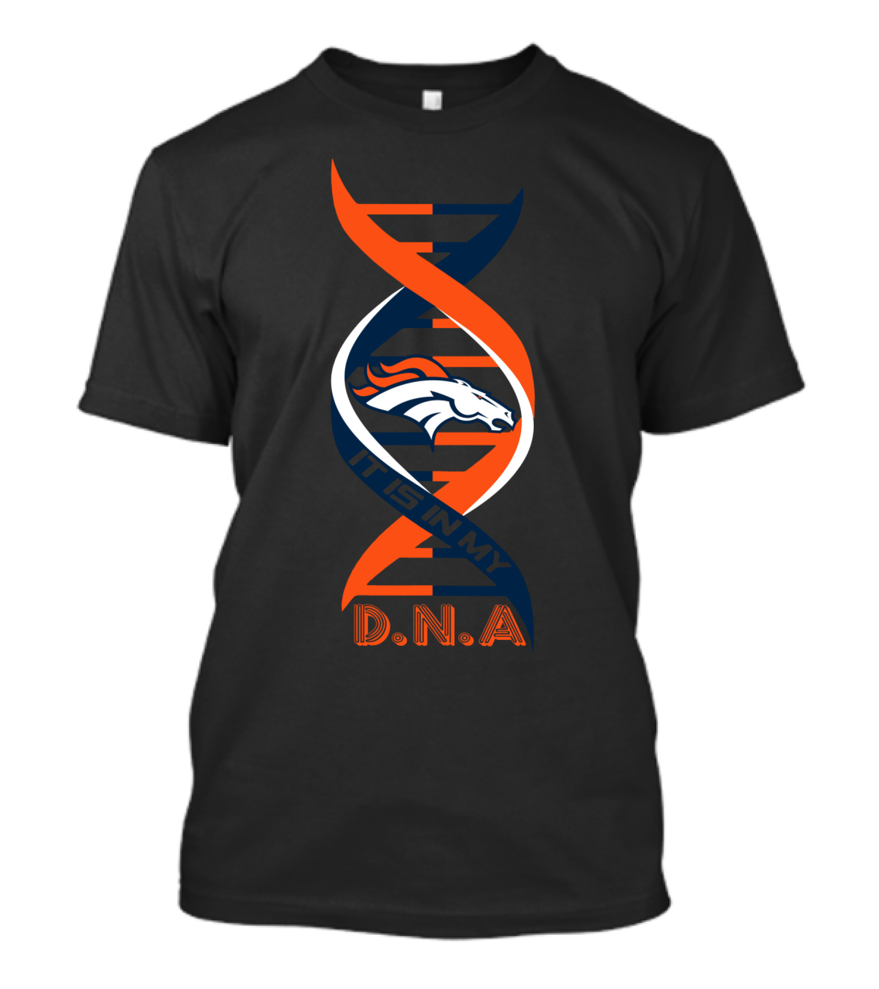 Denver Broncos It's In My Dna DNA. T-Shirt