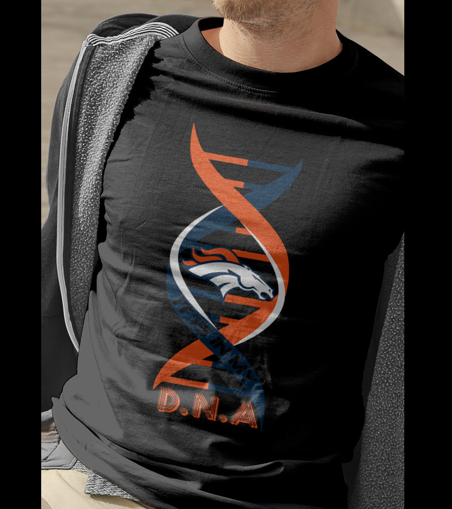 Denver Broncos It's In My Dna DNA. T-Shirt