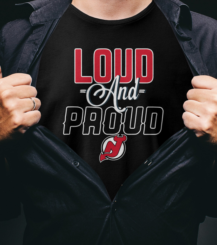 Loud And Proud New Jersey Devils T-Shirt