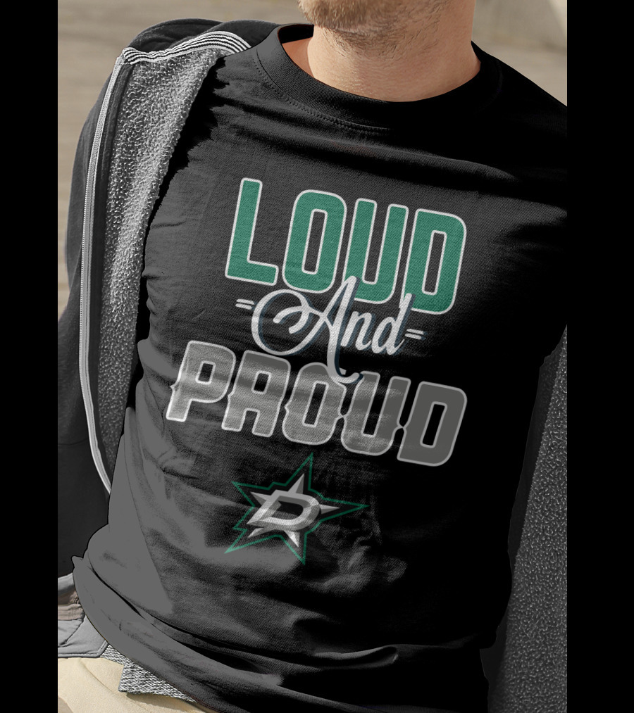 Dallas Stars Loud And Proud T-Shirt