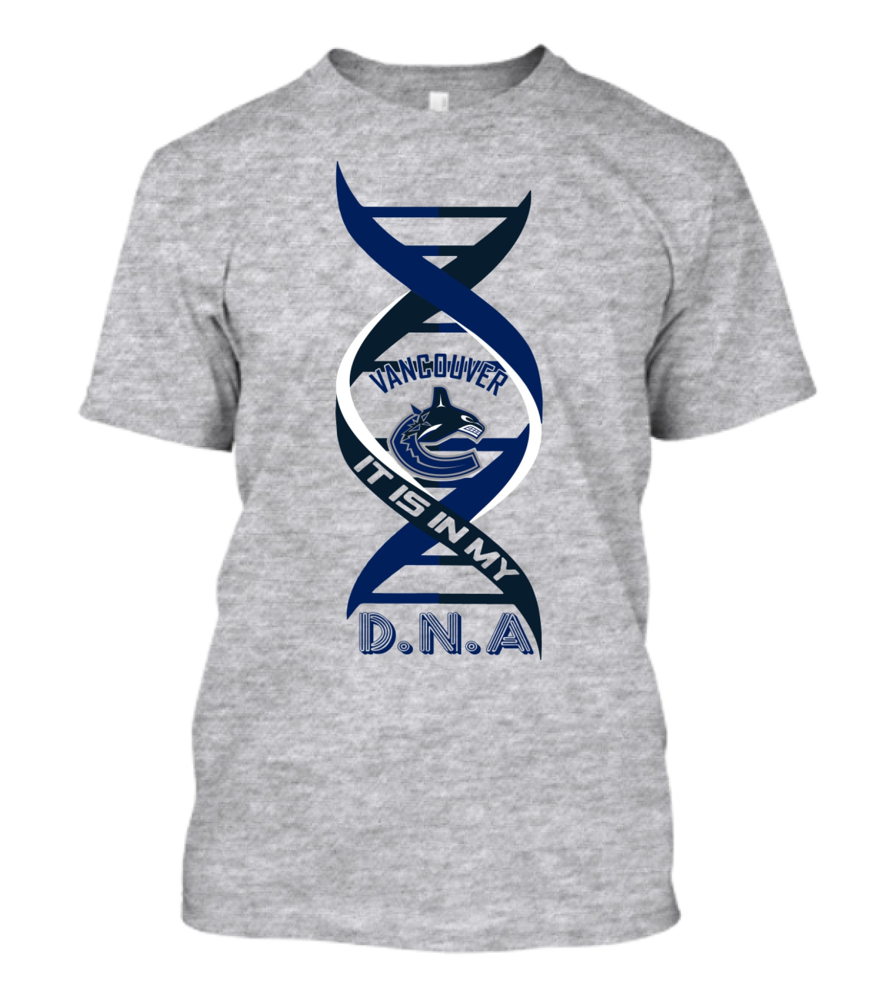 Vancouver Canucks It Is In My DNA. T-Shirt
