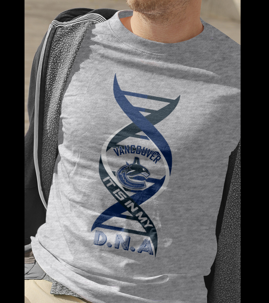 Vancouver Canucks It Is In My DNA. T-Shirt