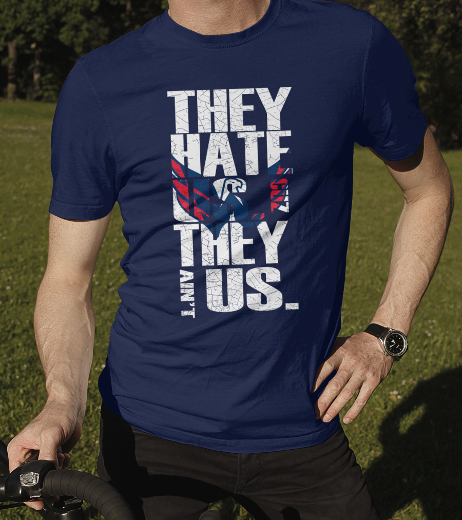 They Hate Us Cause They Ain't Us Washington Capitals T-Shirt