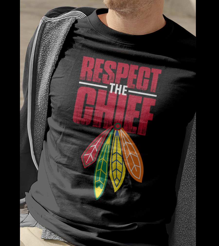 Respect The Chief Blackhawks T-Shirt