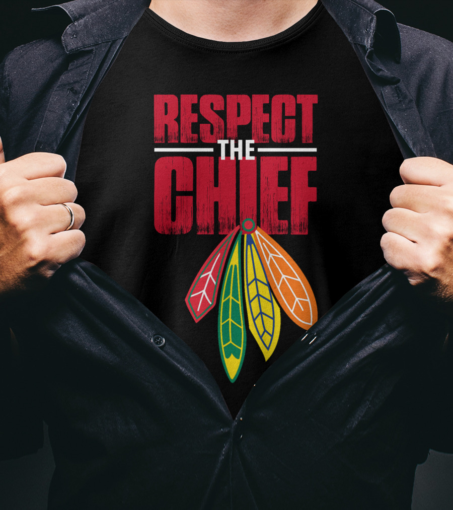Respect The Chief Blackhawks T-Shirt