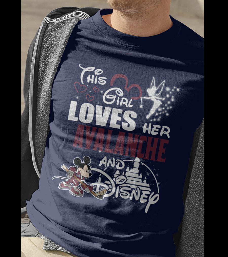 This Girl Loves Her Colorado Avalanche And Disney T-Shirt