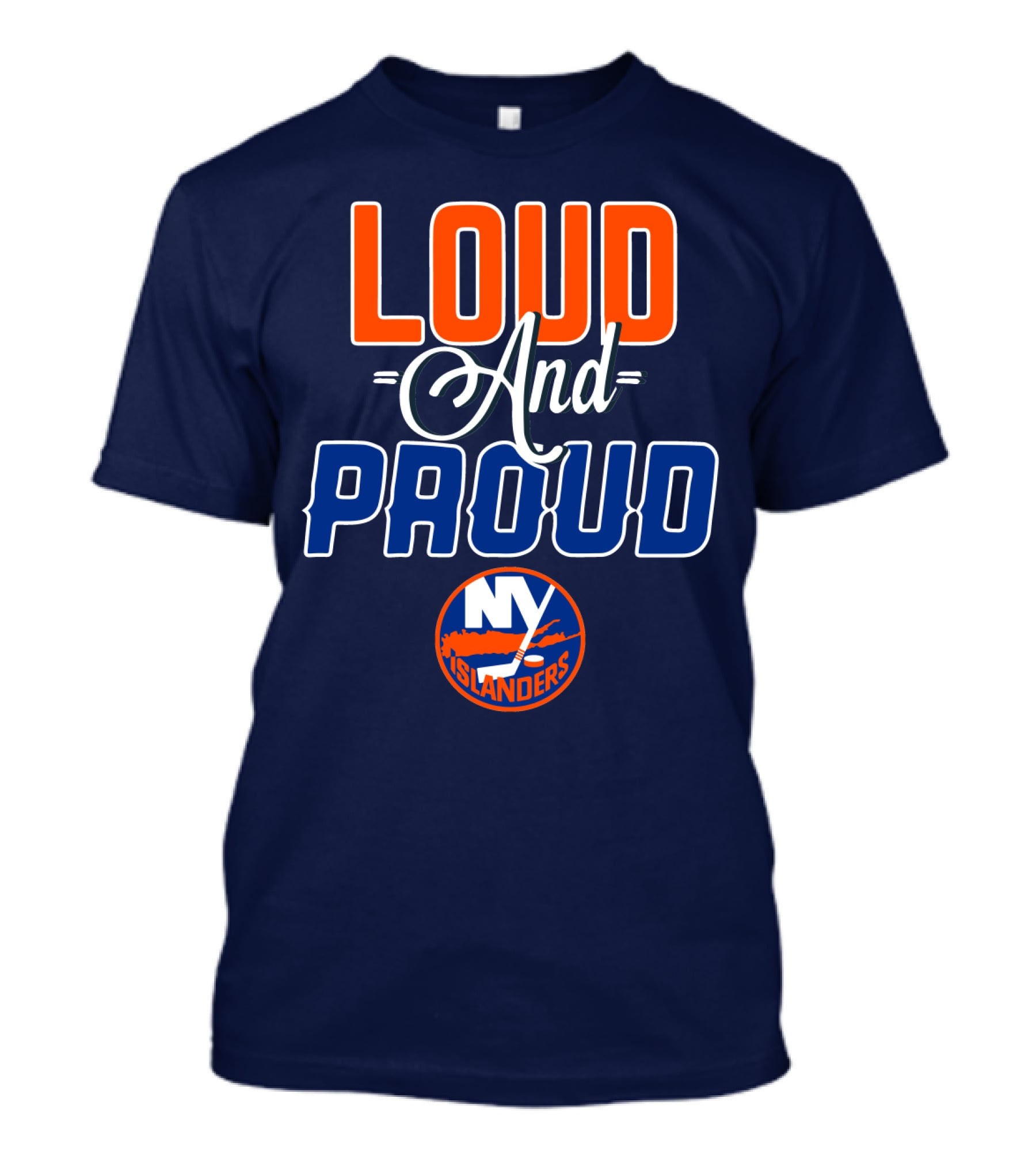 New York Islanders Loud And Proud T-Shirt