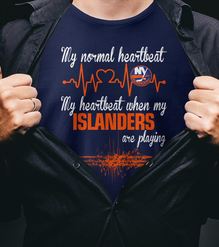 My Normal Heartbeat My Heartbeat When My New York Islanders Are Playing T-Shirt