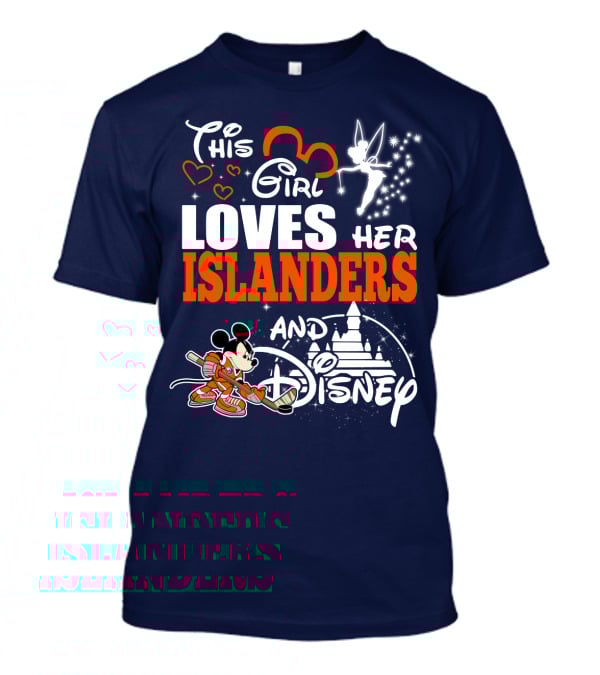 This Girl Loves Her Islanders And Disney T-Shirt
