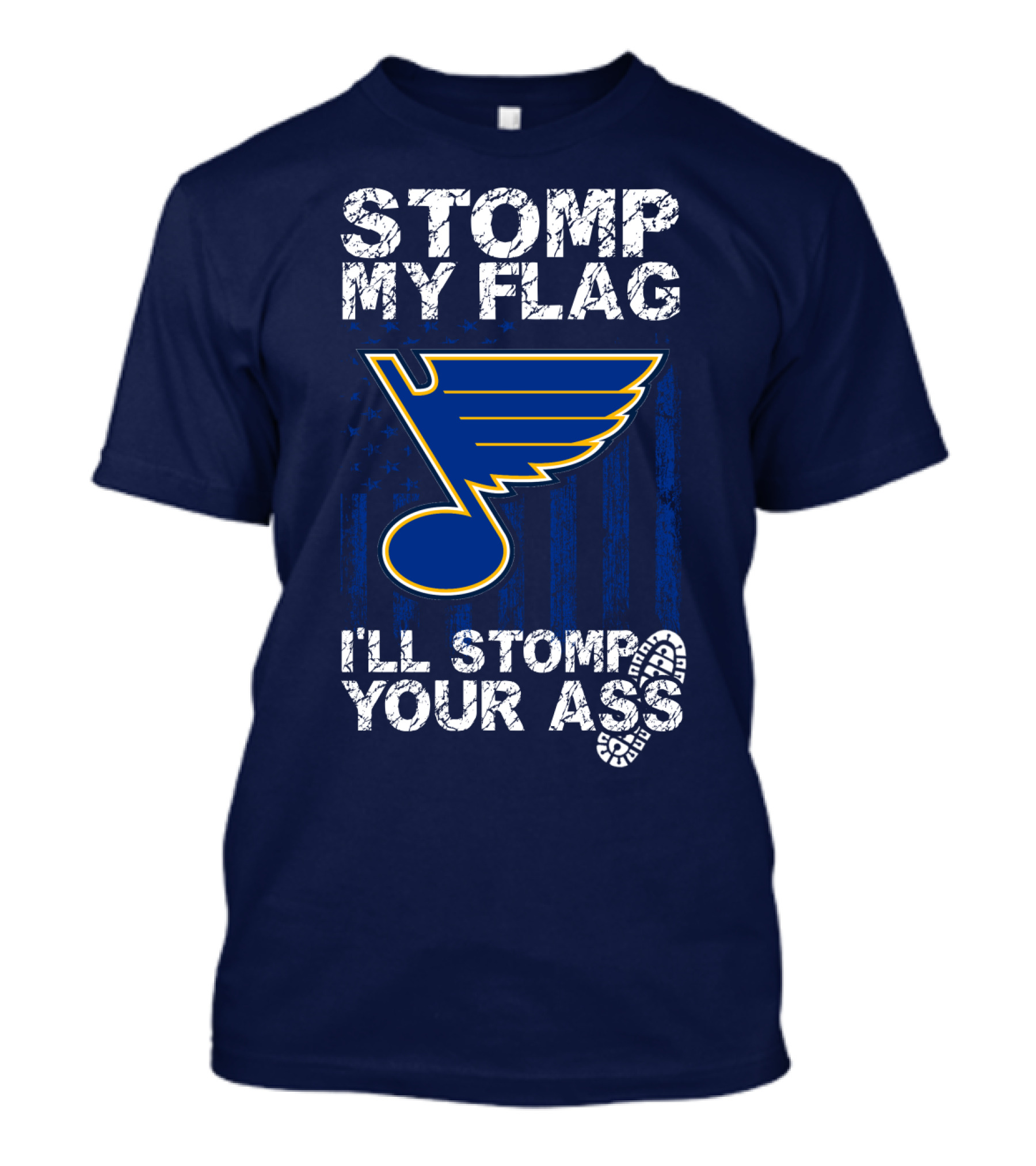Stomp My Flag I'll Stomp Your Ass St. Louis Blues T-Shirt