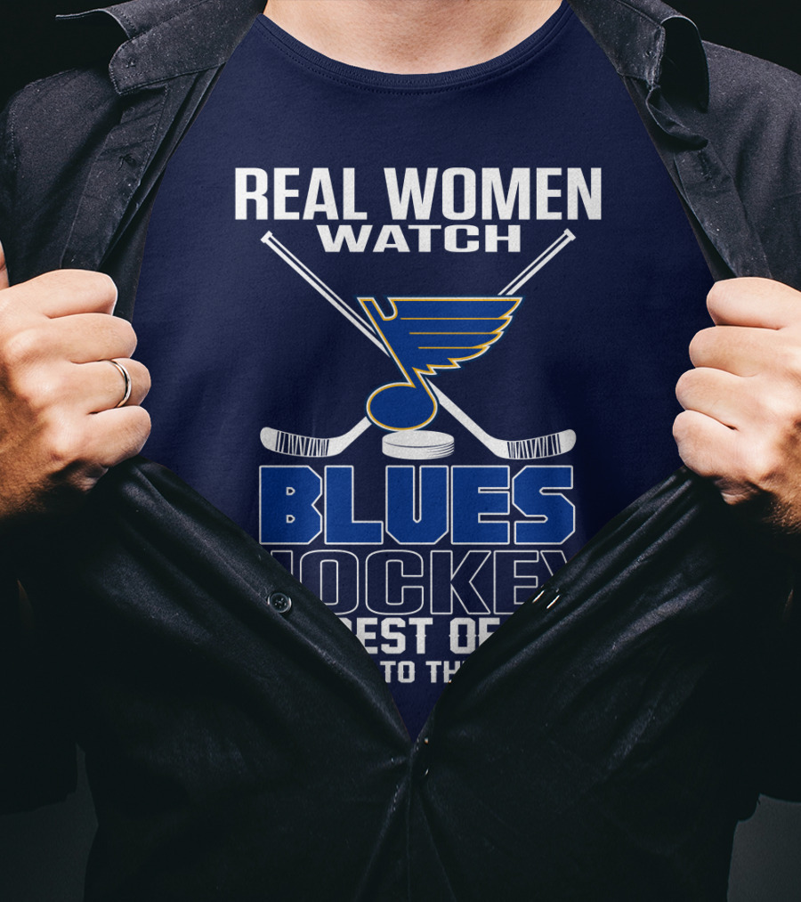 Real Women Watch Blues Hockey St. Louis Blues The Rest Of You Get Back To The Kitchen T-Shirt