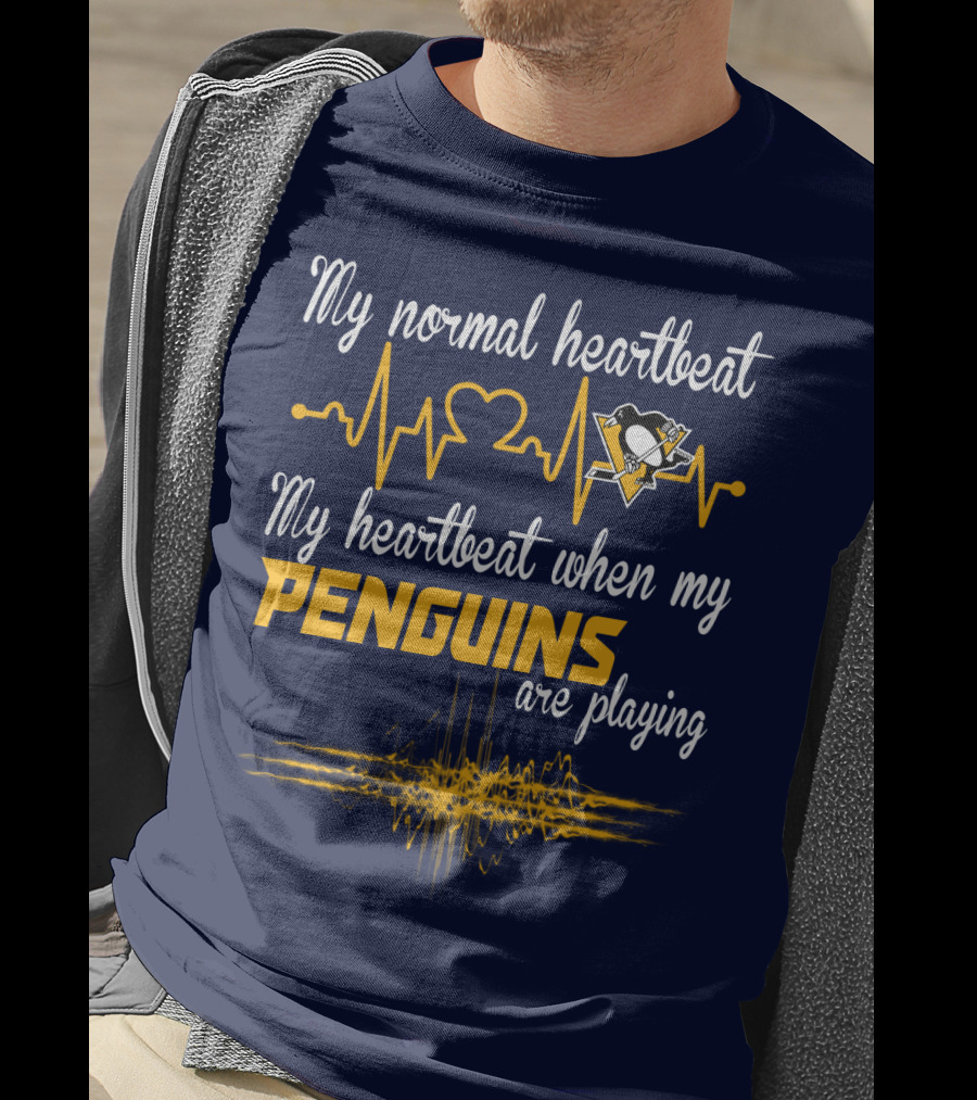 My Normal Heartbeat My Heartbeat When My Penguins Are Playing T-Shirt