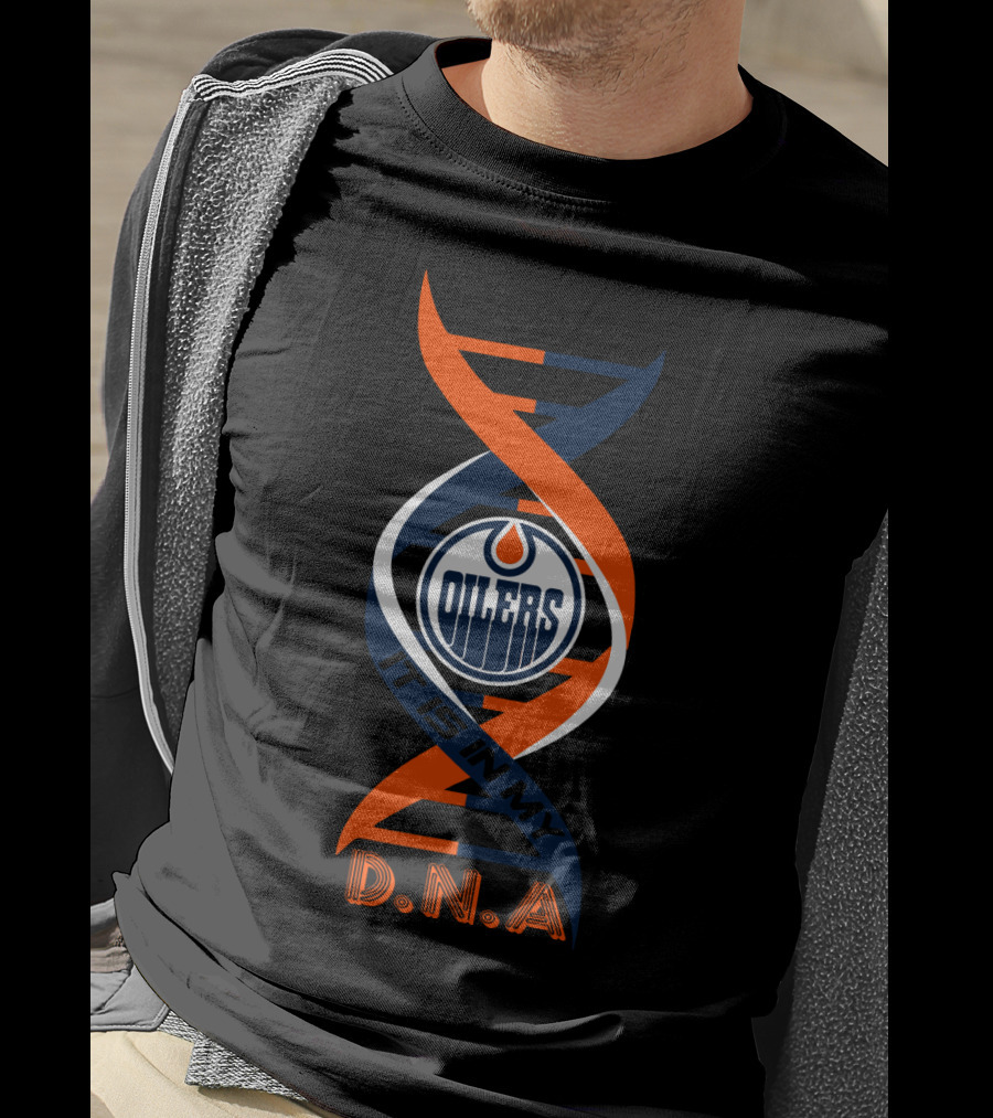 Edmonton Oilers It Is In My Dna T-Shirt