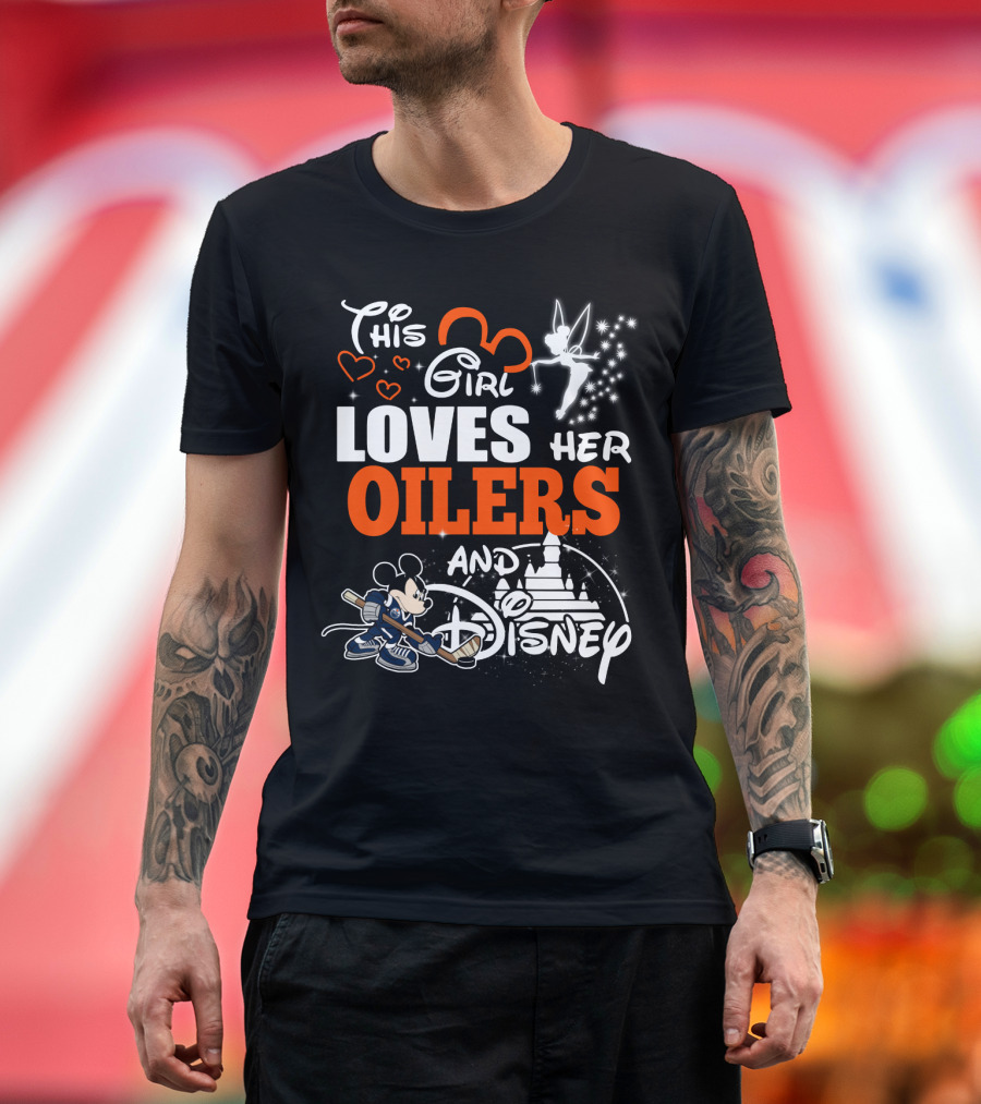 This Girl Loves Her Edmonton Oilers And Disney T-Shirt
