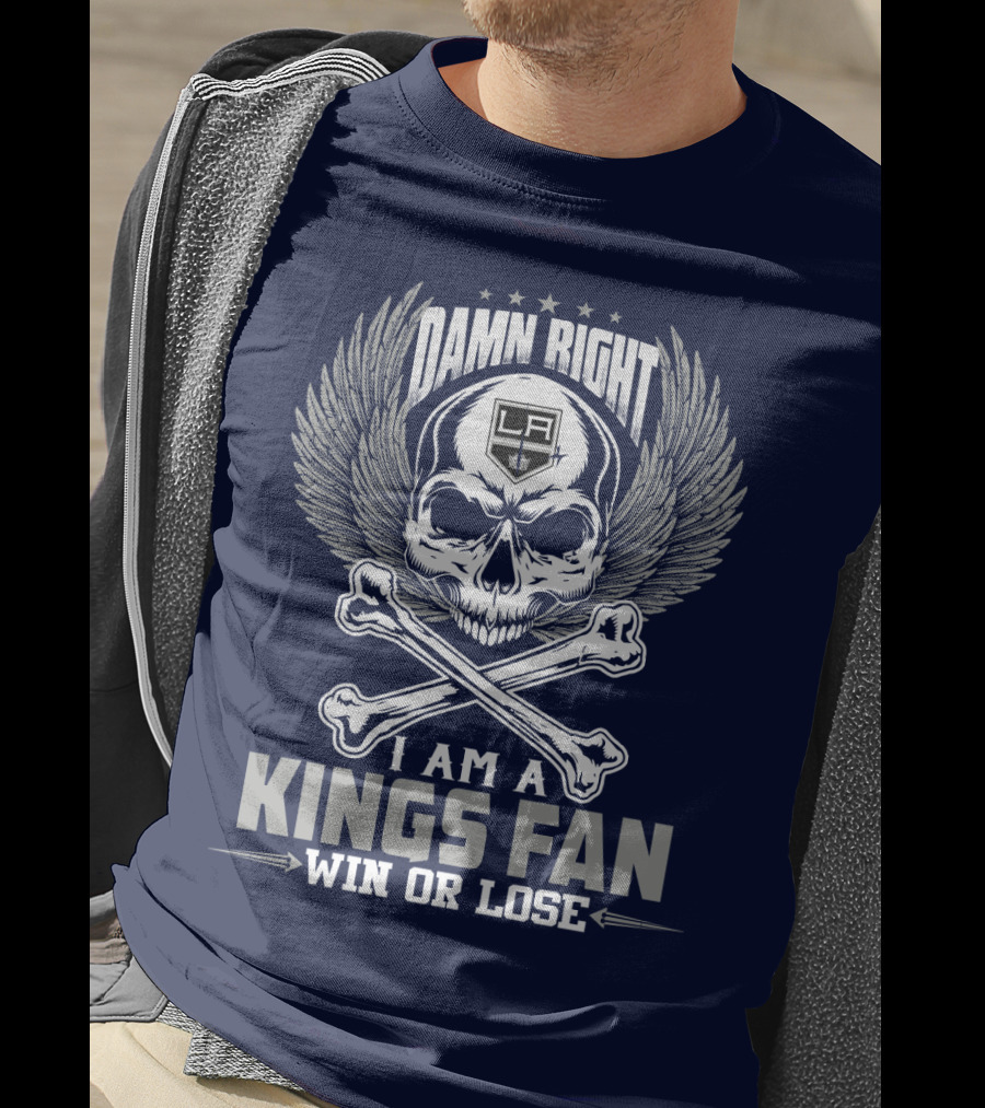 Damn Right I Am A Los Angeles Kings Fan Win Or Lose T-Shirt