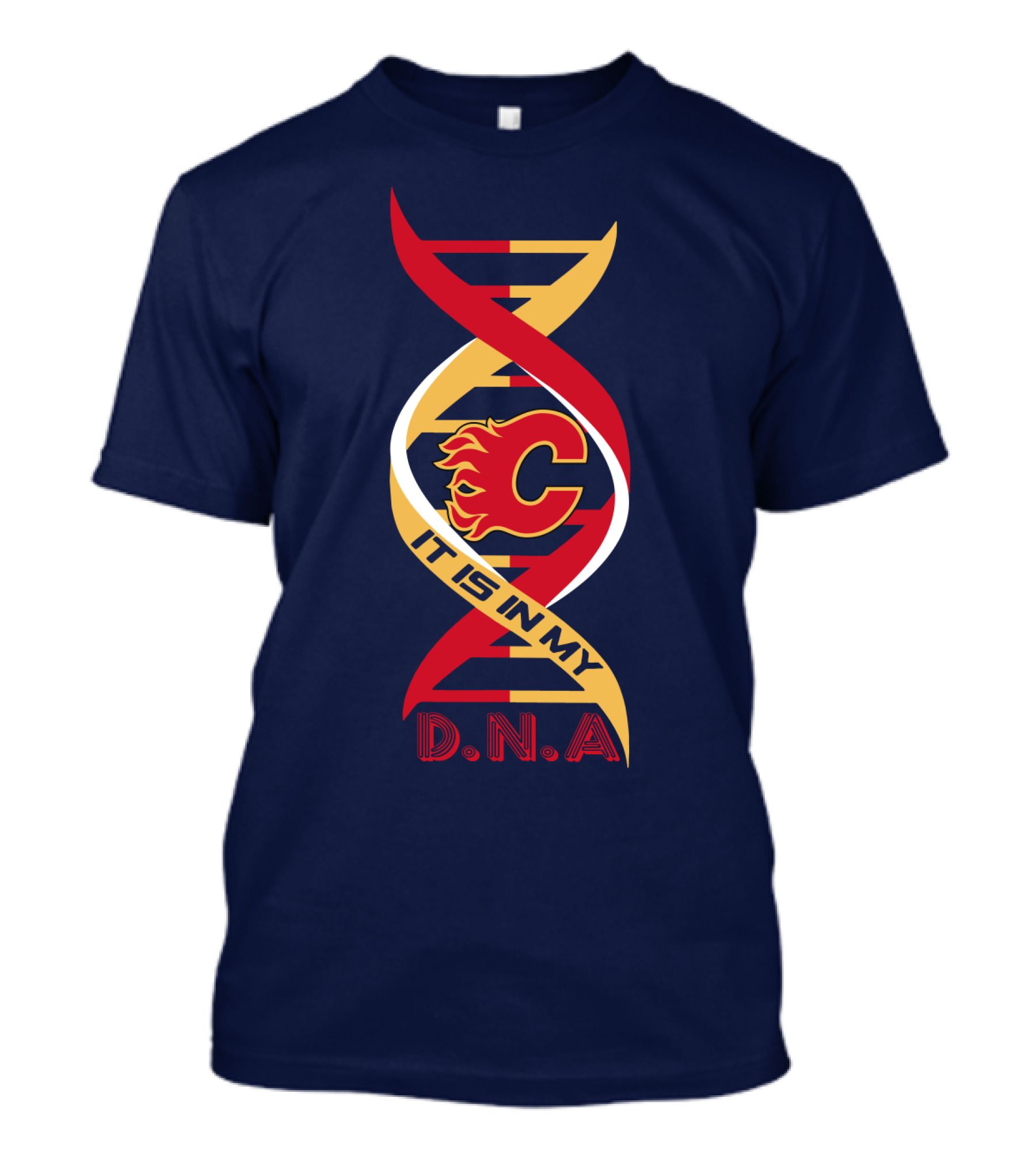 Calgary Flames It Is In My Dna T-Shirt