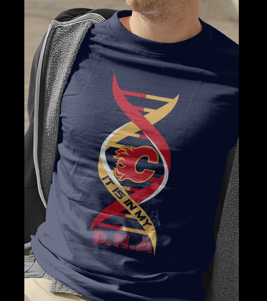 Calgary Flames It Is In My Dna T-Shirt